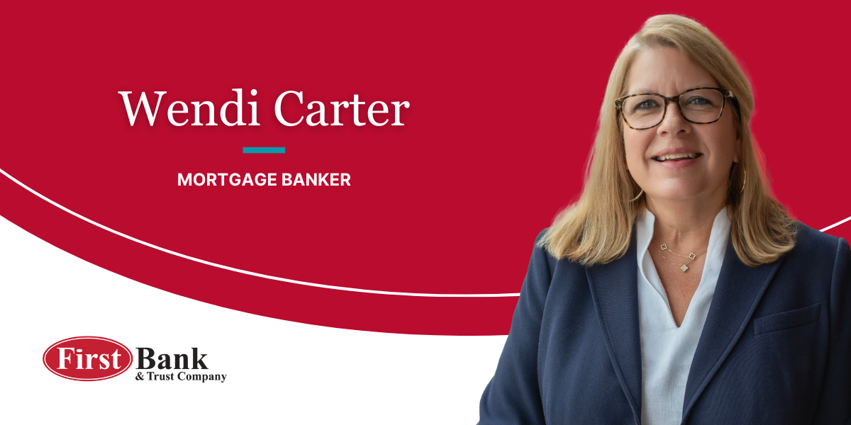 Wendi Carter, Mortgage Banker, joins First Bank and Trust Company